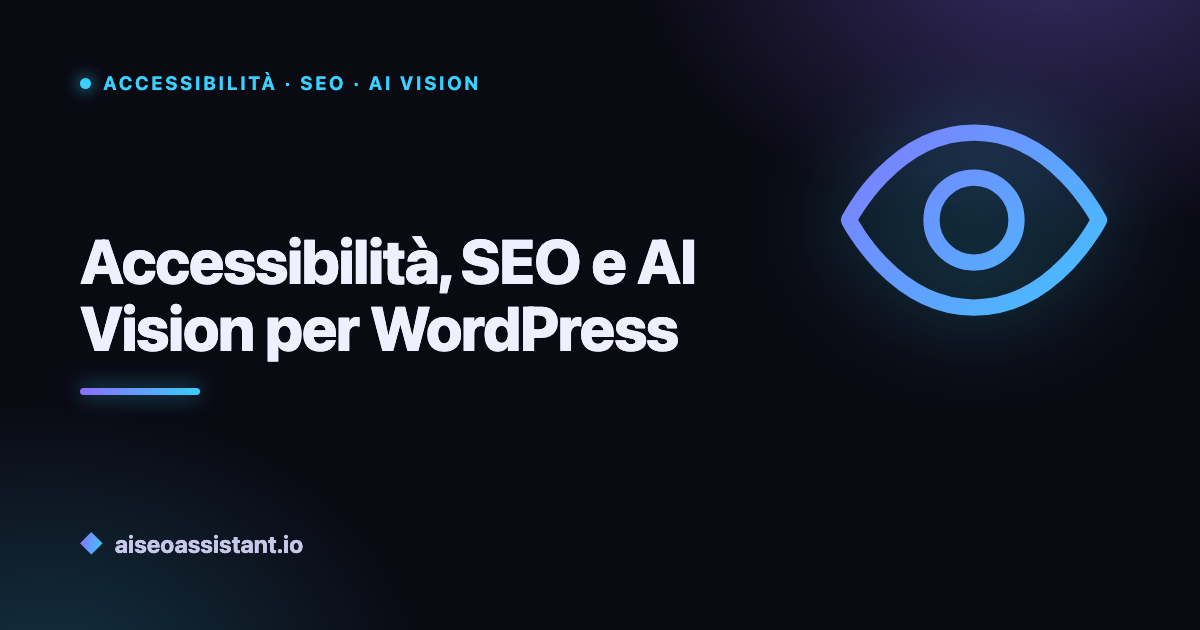 Accessibilità, SEO e AI Vision per WordPress