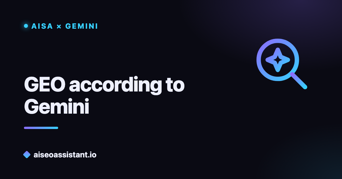 GEO according to Gemini — a guide to Generative Engine Optimization