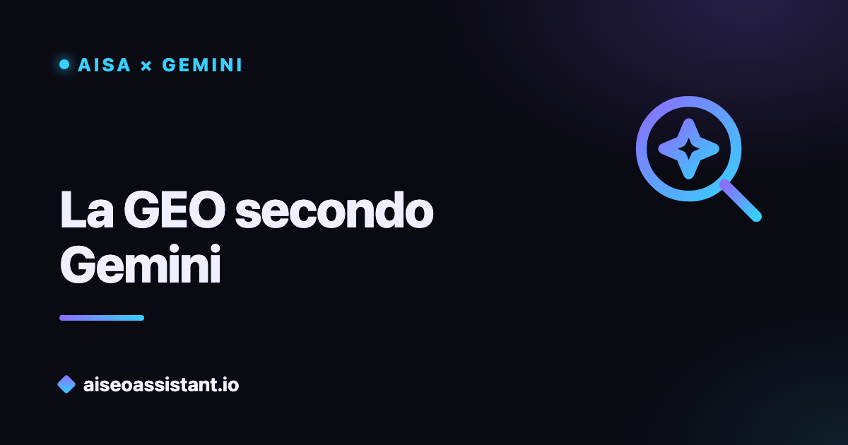 La GEO secondo Gemini — guida alla Generative Engine Optimization