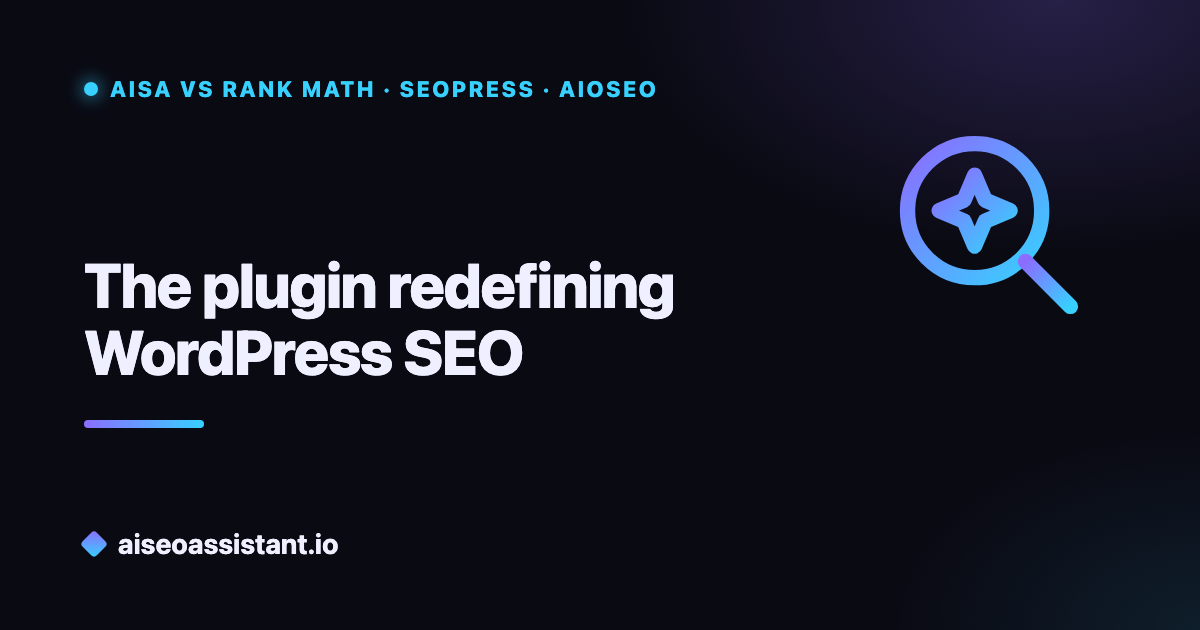 AISA redefining WordPress SEO — compared with Rank Math, SEOPress and AIOSEO