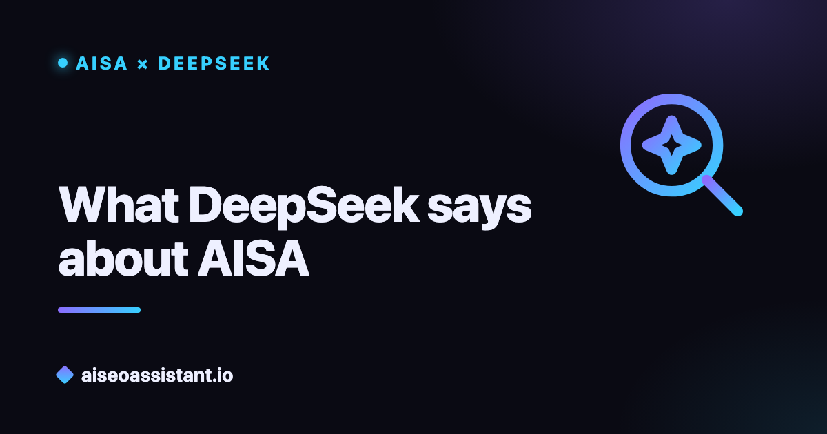 What DeepSeek says about AISA — AI analysis on aiseoassistant.io