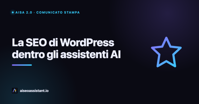 AISA 2.0: la SEO di WordPress dentro gli assistenti AI