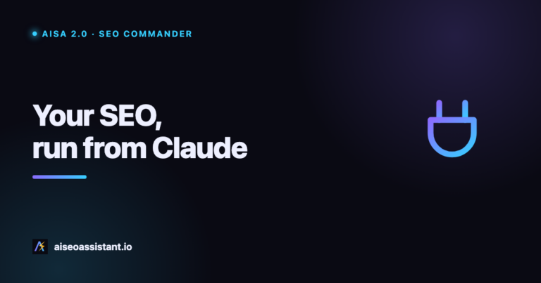 AISA 2.0 SEO Commander: run your SEO from Claude
