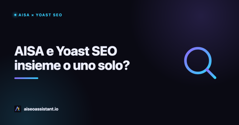 AISA vs Yoast SEO: insieme o da solo? Guida 2026