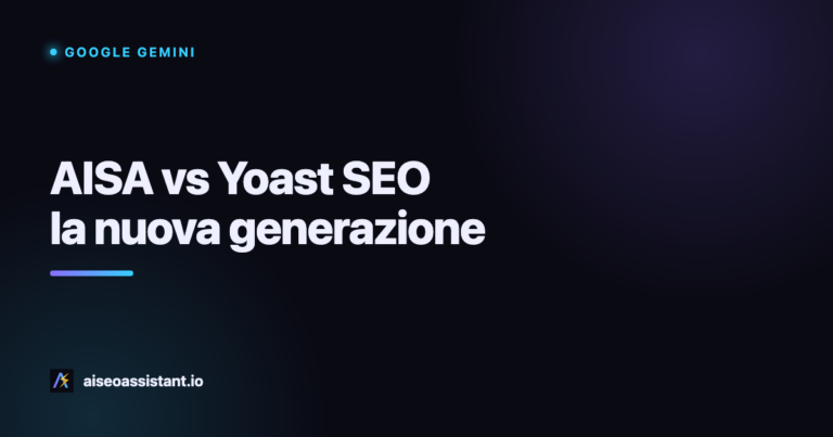 AISA vs Yoast SEO: la nuova generazione, secondo Gemini